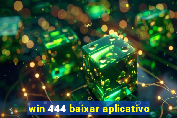 win 444 baixar aplicativo